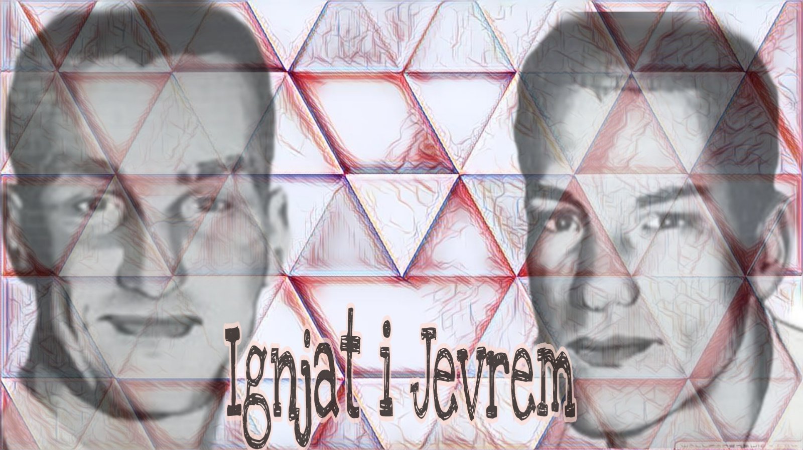 IGNJAT-I-JEVREM